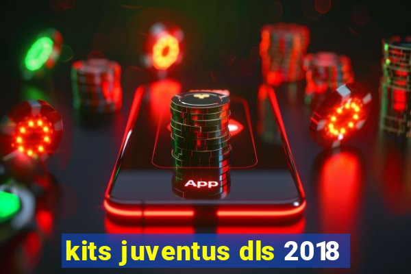 kits juventus dls 2018